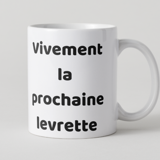 mug-coquin-vivement-la-prochaine-levrette
