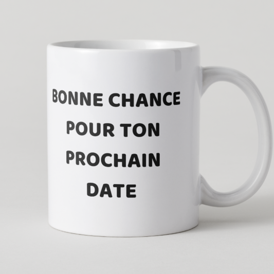 mug-humour-prochain-date-celibataire
