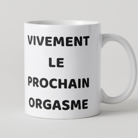 mug-humour-prochain-orgasme