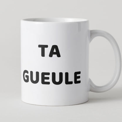 Mug blanc avec inscription noire Ta Gueule en grosses lettres capitales